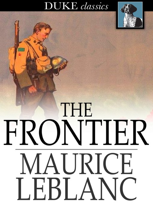 Title details for The Frontier by Maurice Leblanc - Wait list